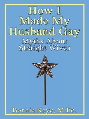 cover image of How I Made My Husband Gay